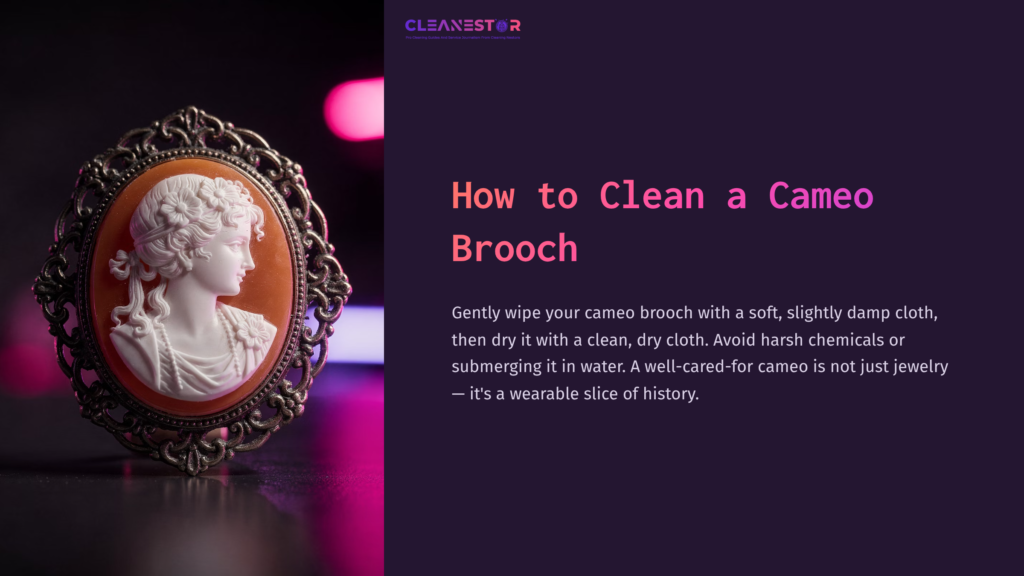 Cameo Brooch Featuring A Classical Profile Portrait, Set In An Ornate Gold Frame, With A Soft Pink Background And Modern Text On Cleaning Tips.