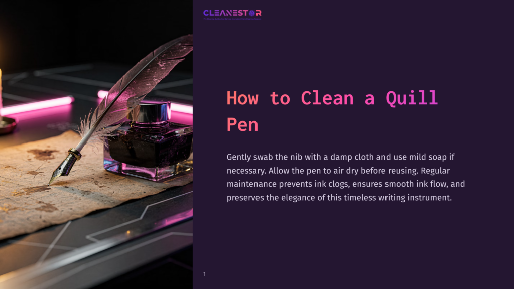 1 How To Clean A Quill Pen A Quill Pen Rests On Parchment With A Damp Cloth Nearby, Set Against A Dark Background Highlighted By Glowing Pink Accents.