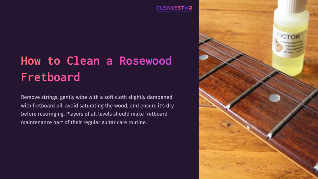 1 How To Clean A Rosewood Fretboard Close-Up Of A Rosewood Guitar Fretboard With Polished Wood Grain, Alongside A Bottle Of Fretboard Oil And A Soft Cloth.
