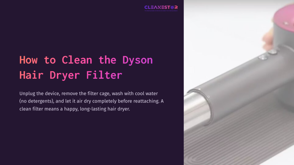 Close-Up Of A Dyson Hair Dryer, Showcasing Its Sleek Design And Metallic Finish Against A Dark Background With Cleaning Instructions.