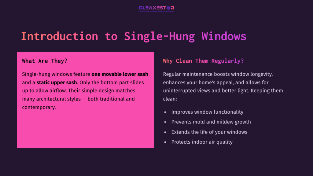 Purple And Pink Text On A Black Background, Describing Single-Hung Windows And Their Cleaning Benefits, With Clear Headers And Bullet Points.
