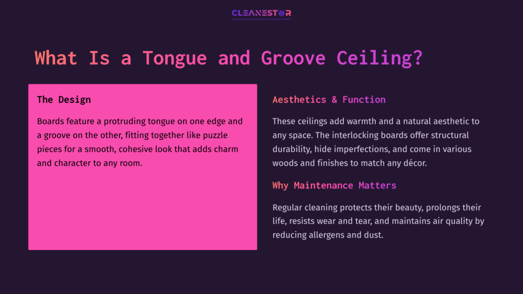 Text On A Dark Background Outlining Tongue And Groove Ceiling Design Benefits, With A Bold Pink Section Highlighting Aesthetics And Maintenance.