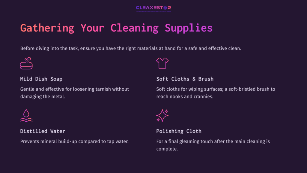 3 Gathering Your Cleaning Supplies 2 Light Purple Background With Pink And White Text Outlining Cleaning Supplies: Mild Dish Soap, Soft Cloths, Distilled Water, Polishing Cloth, Including Descriptions.