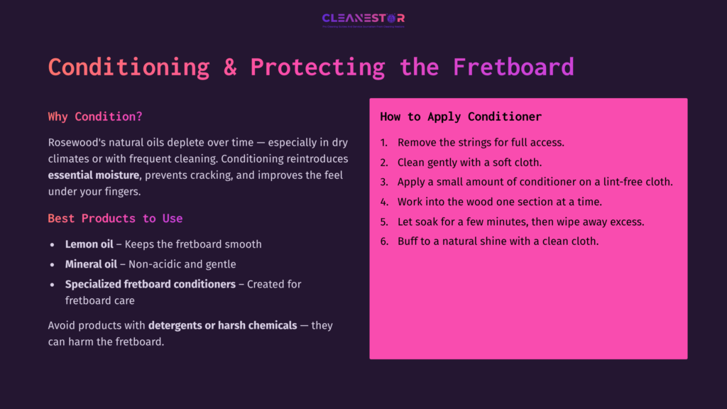 5 Conditioning And Protecting The Fretboard A Dark Background Displays A Guide For Conditioning A Rosewood Fretboard, Highlighting Necessary Tools, Methods, And Precautions In Vibrant Text.