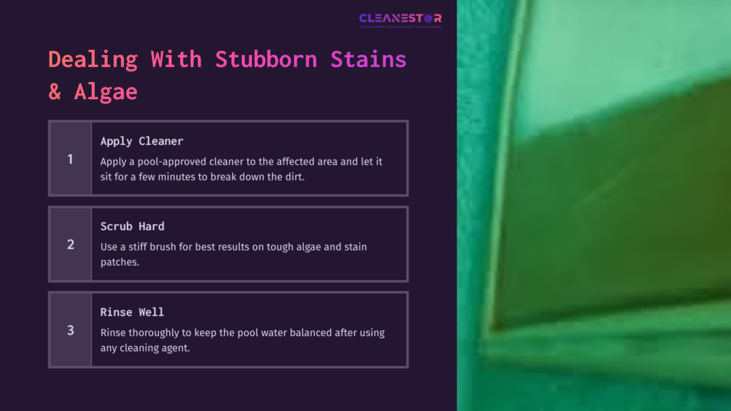 5 Dealing With Stubborn Stains And Algae White Pool Steps With Visible Stains And Algae, Alongside A List Of Cleaning Steps In Contrasting Purple And Black Text.