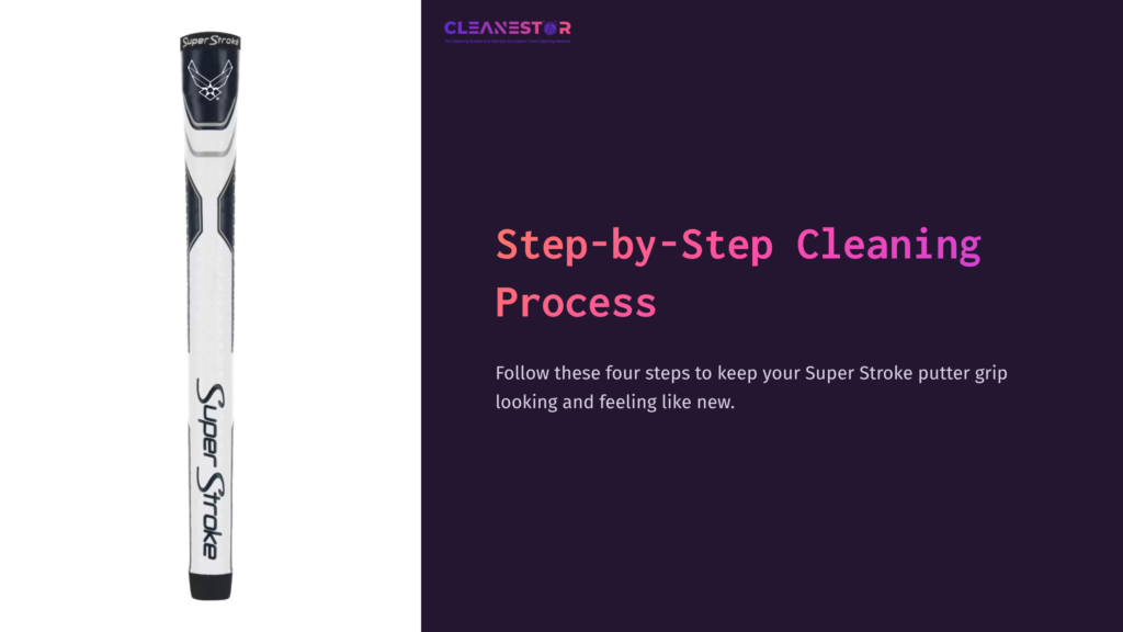 Step-By-Step Cleaning Process For Super Stroke Putter Grip, Featuring Bold Text On A Dark Background With A Putter Graphic.