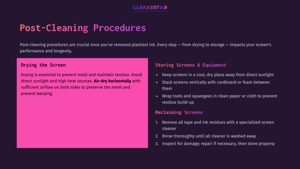 6 Post Cleaning Procedures A Pink Section Highlights Drying Procedures For Screens After Ink Removal, With White Text Outlining Key Steps Against A Dark Purple Background.
