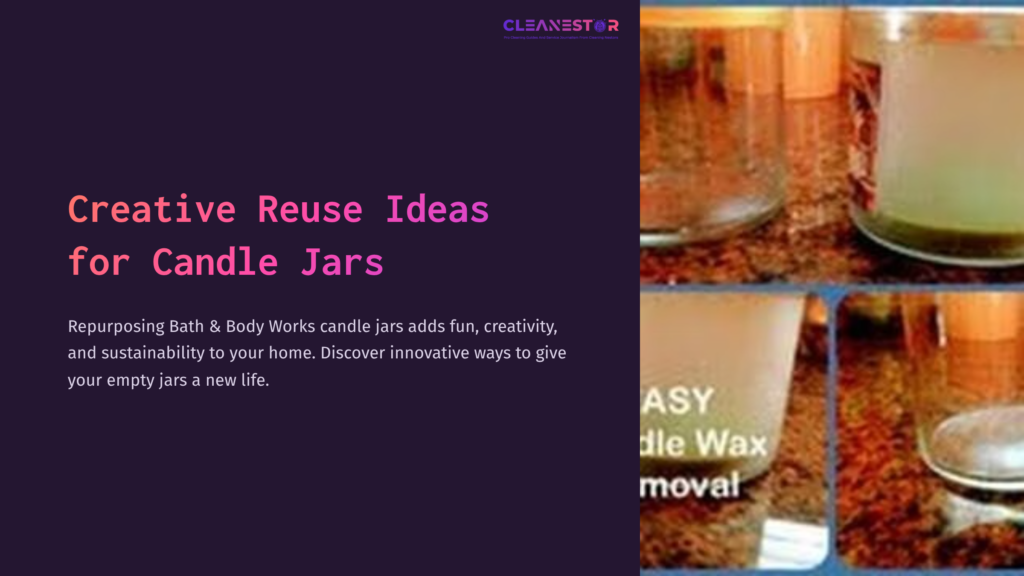 Two Images Of Empty Candle Jars On Textured Surfaces, Showcasing Wax Residue Removal And Creative Reuse Ideas For The Jars.