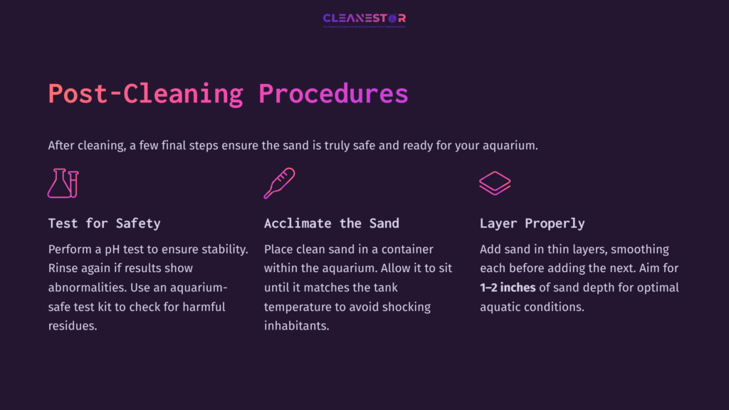 7 Post Cleaning Procedures Instructions For Cleaning Aquarium Sand: Safety Test, Acclimation In Container, Layering Sand For Optimal Aquatic Conditions.