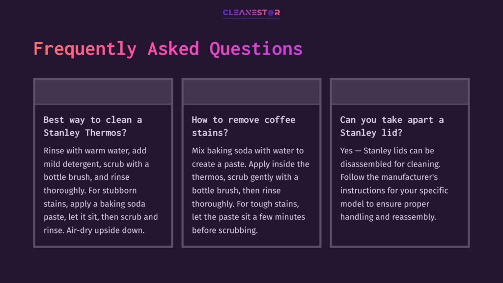 Three Panels With White Text On A Dark Purple Background Detailing Faqs About Cleaning Stanley Thermos, With Focus On Cleaning Methods.