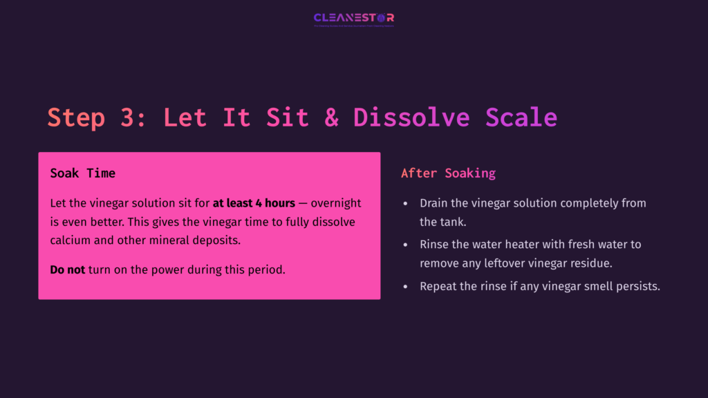 Instructions On Soaking A Hot Water Heater With Vinegar, Featuring Bold Pink Text On A Dark Background, Detailing Soak Time And Next Steps.