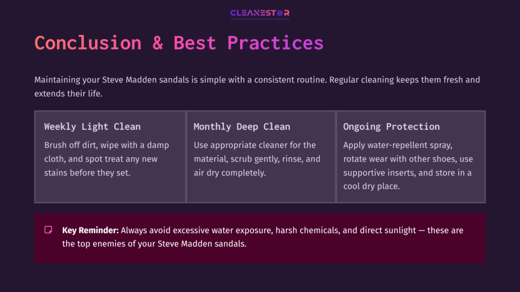 9 Conclusion And Best Practices 2 Conclusion And Best Practices For Maintaining Steve Madden Sandals, With Sections On Cleaning Frequency And Protective Measures Highlighted In Purple And White Text.