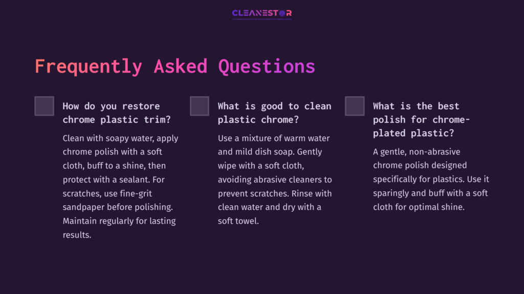 Text On A Dark Background Outlining Faqs About Restoring And Cleaning Plastic Chrome Trim, With Tips On Cleaning Methods And Products.