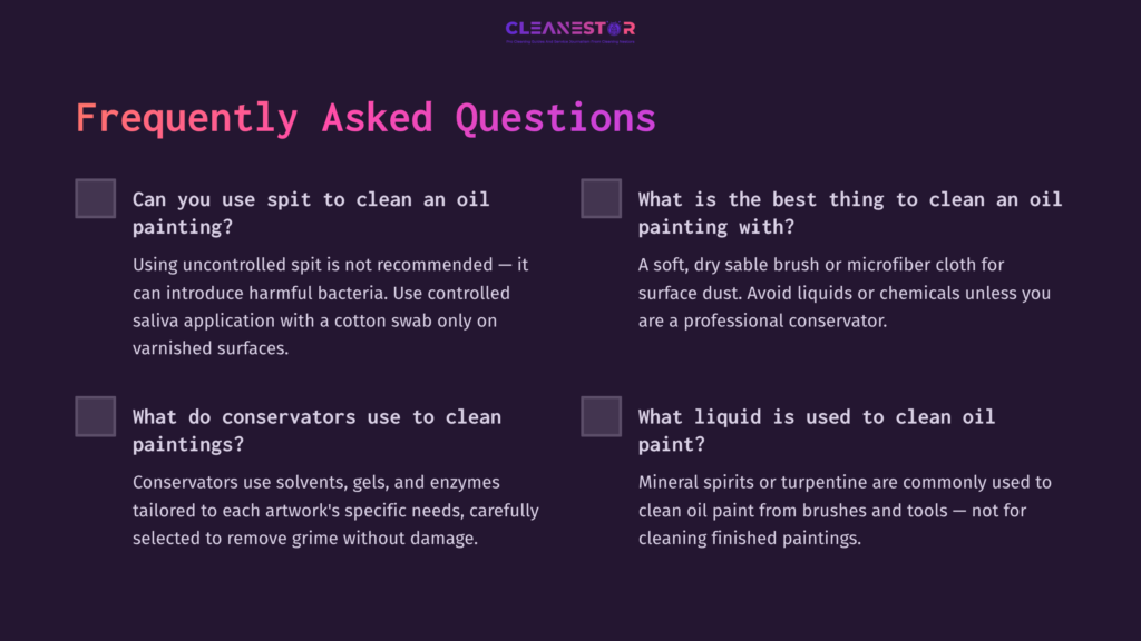 Text Box With Two Columns Of Faqs: Left Column Asks About Cleaning Oil Paintings With Spit; Right Column Discusses Safe Cleaning Methods And Materials. Background Is Dark Purple, Text Is White And Pink.