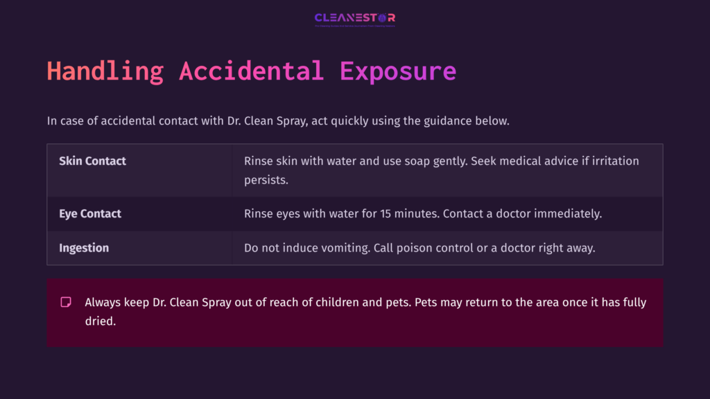 9 Handling Accidental Exposure Text On A Dark Purple Background Outlines Safety Steps For Accidental Exposure To Dr. Clean Spray, Focusing On Skin And Eye Contact.