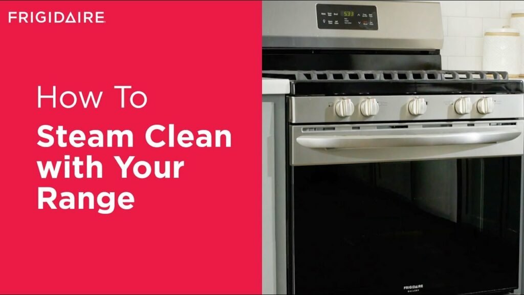 How To Steam Clean Oven Frigidaire How To Steam Clean Oven Frigidaire