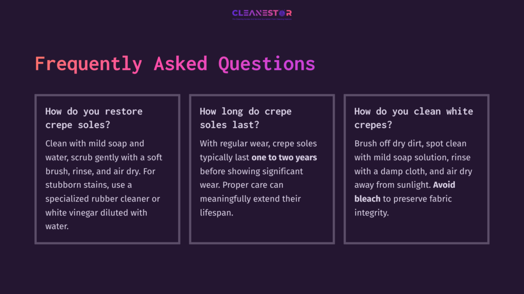Three Boxes With White Text On A Dark Purple Background Outline Faqs About Cleaning And Maintaining Crepe Soles, With Emphasis On Care Tips.