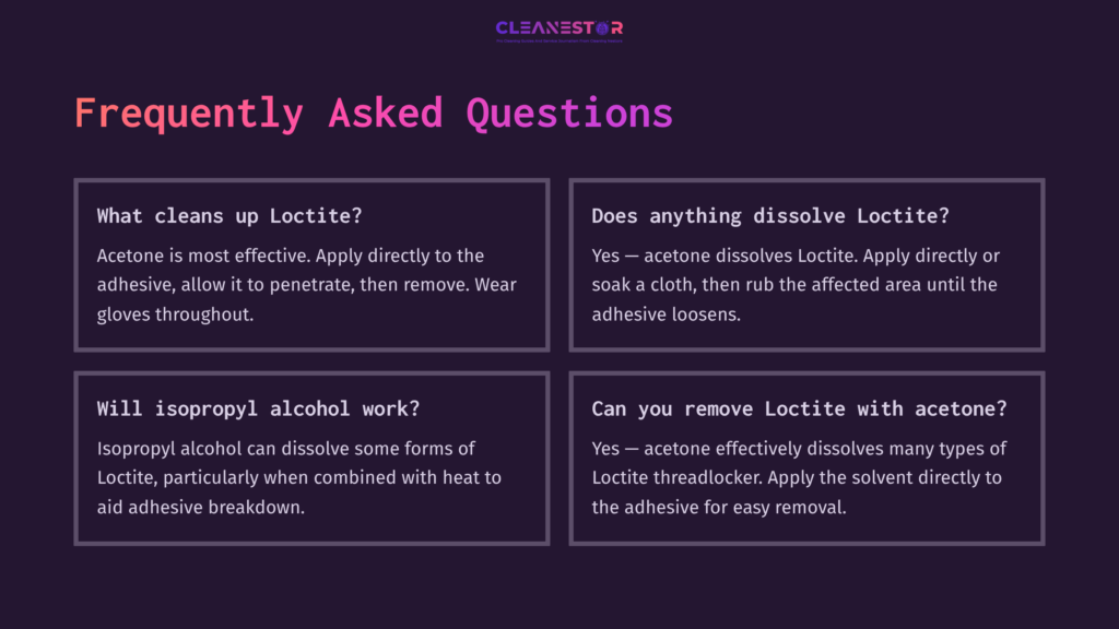 Text Layout With A Dark Background Displaying Faqs About Cleaning Loctite, Featuring Bold Titles And Clear, Structured Responses.