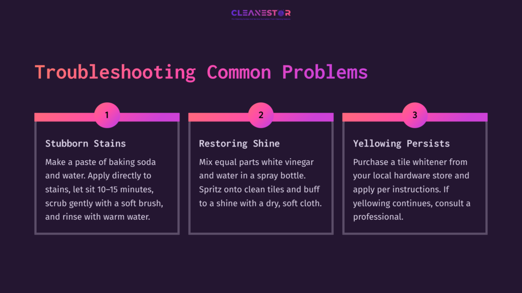 11 Troubleshooting Common Problems Three Pink-Bordered Sections On A Purple Background, Detailing Solutions For Cleaning White Tiles: Stubborn Stains, Restoring Shine, And Yellowing Issues.