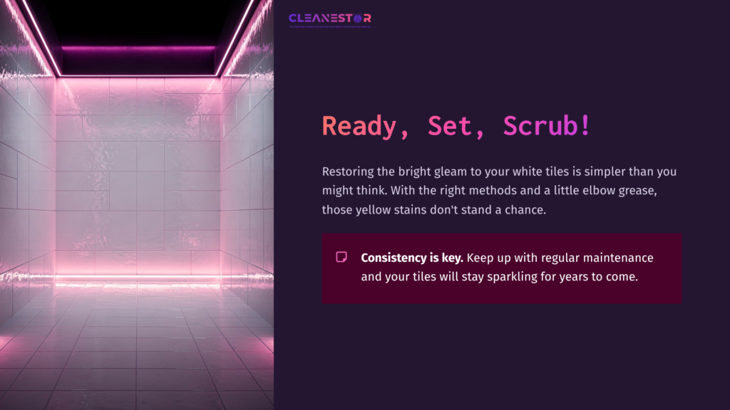 13 Ready Set Scrub Brightly Lit Bathroom Environment With Pink Neon Accents And White Tiles Displaying Reflections; Text Emphasizes Cleaning And Maintenance Tips.