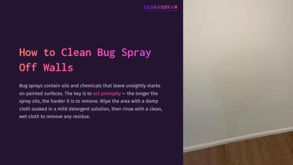 A Light-Colored Wall With A Stain, Next To A Hardwood Floor, Accompanied By Text On Cleaning Bug Spray Off Walls.