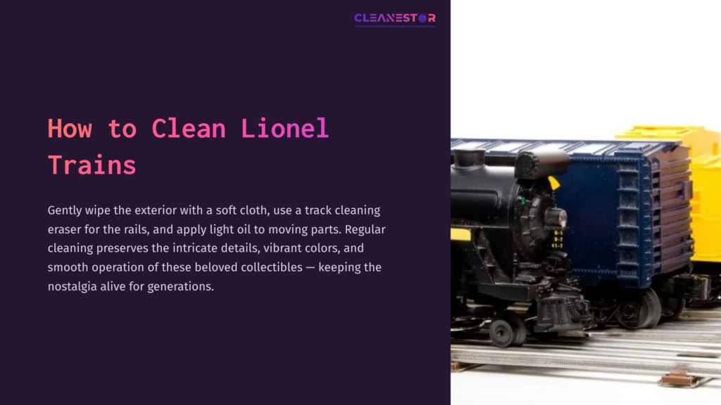 A Lionel Train Sits On Tracks Beside A Purple Background With Cleaning Tips. The Train Features Black And Yellow Colors, Showcasing Details.