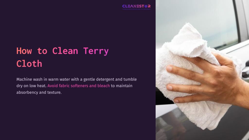 A Hand Holding A White Terry Cloth Towel, Wiping A Dark Surface, With Instructions On Cleaning Terry Cloth Prominently Displayed.