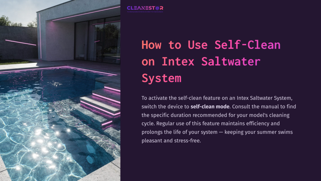 A Modern Outdoor Pool Area With A Sleek Design, Featuring Teal Water And Pink Lighting, Accompanied By Instructional Text On Using The Self-Clean Feature.