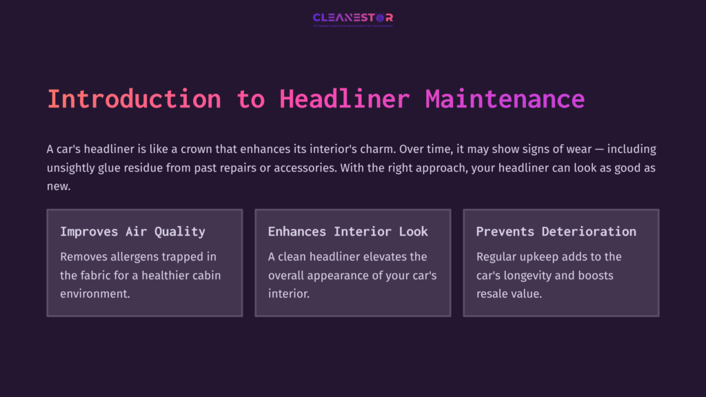 Purple Background With White Text Outlining Headliner Maintenance Benefits: Air Quality, Enhanced Interior Look, And Prevention Of Deterioration.