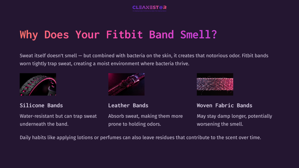 Title: Explanation Of Fitbit Band Odor Description: Three Sections Outline Odor Causes: Silicone, Leather, And Woven Bands, With Dark Backgrounds And Contrasting Text.