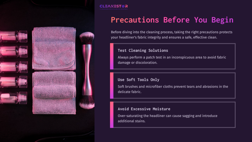 Cleaning Supplies Arranged On A Dark Background Include Towels, A Brush, And Soft Cloths, With Text Highlighting Precautions For Headliner Care.