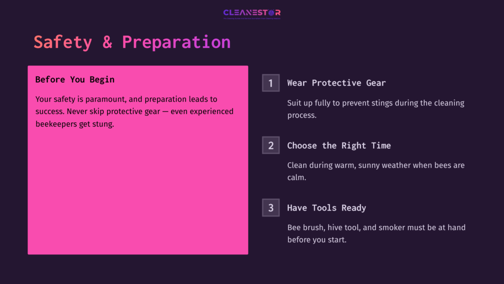 Bold Pink Text Outlines Safety And Preparation Tips For Cleaning A Beehive, With Numbered Sections On Protective Gear, Timing, And Tools.