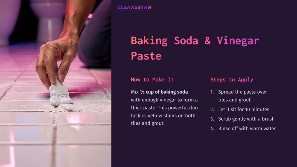 5 Baking Soda And Vinegar Paste A Hand Applying A Paste Of Baking Soda And Vinegar To White Tiles With Yellow Stains, Alongside A Clear, Step-By-Step Guide.
