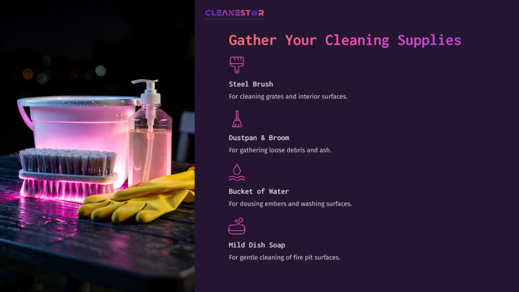 5 Gather Your Cleaning Supplies Cleaning Supplies Arranged On A Dark Table: A Steel Brush, Dustpan, Broom, Bucket Of Water, Mild Dish Soap, And A Yellow Glove.