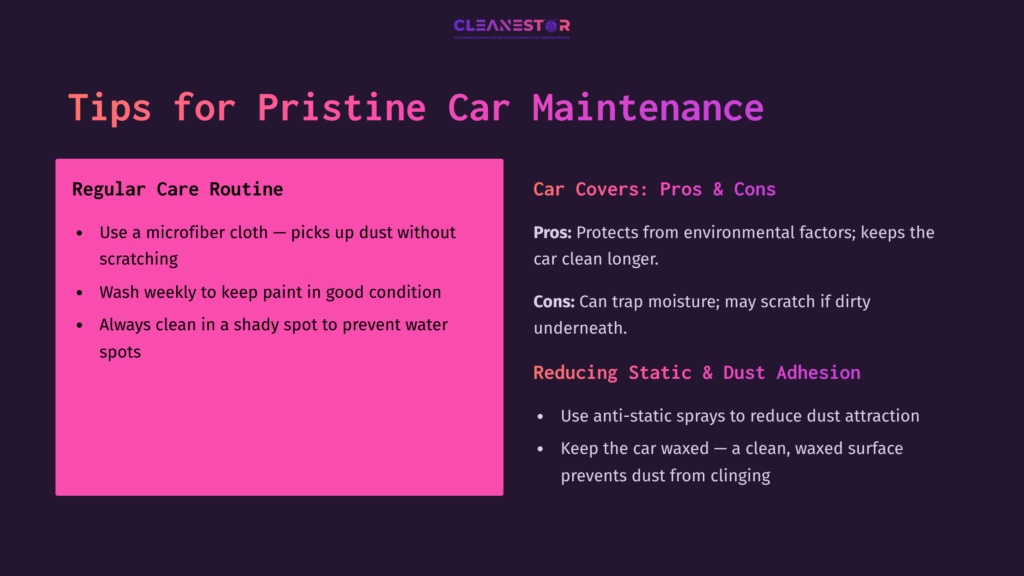 7 Tips For Pristine Car Maintenance Text On A Split Background: Left Side Detailing Car Maintenance Tips; Right Side Lists Pros And Cons Of Car Covers And Dust Reduction Methods.