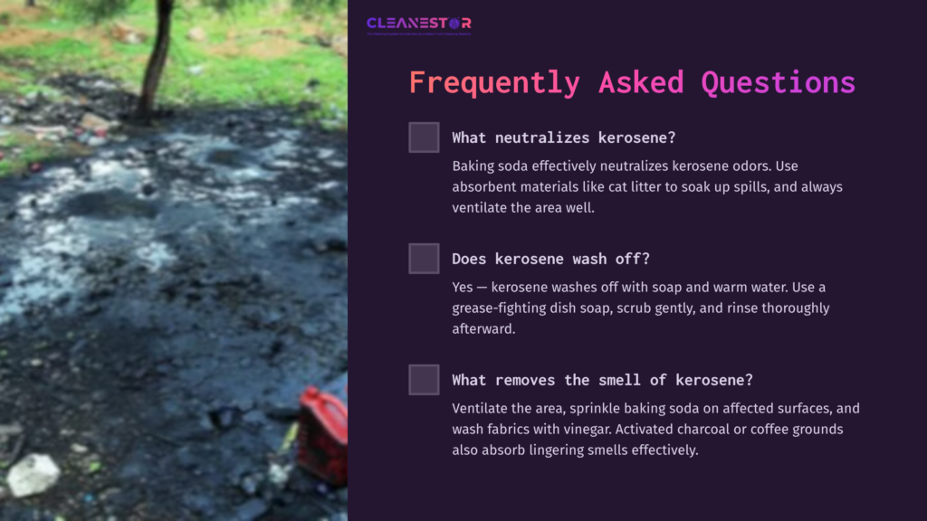 Blackened Ground With A Kerosene Spill, Surrounded By Cleaning Supplies Like A Red Bucket And Towels. Text Boxes Outline Faqs About Cleanup Methods.