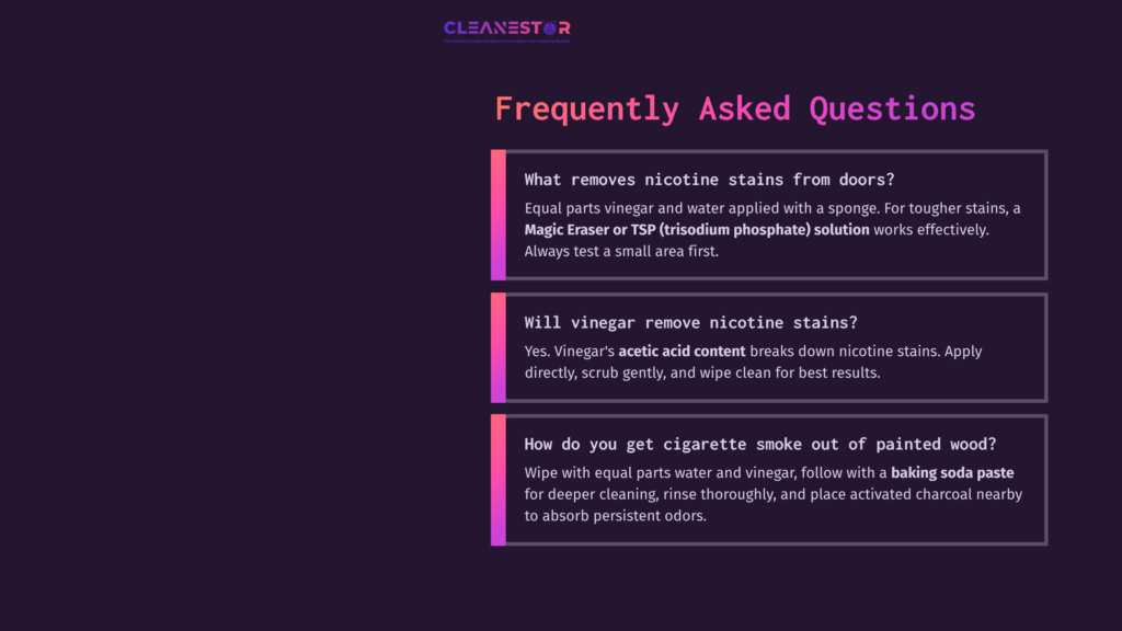 Text-Based Faq Section With Three Questions About Cleaning Nicotine Stains From Doors, Set Against A Dark Purple Background.