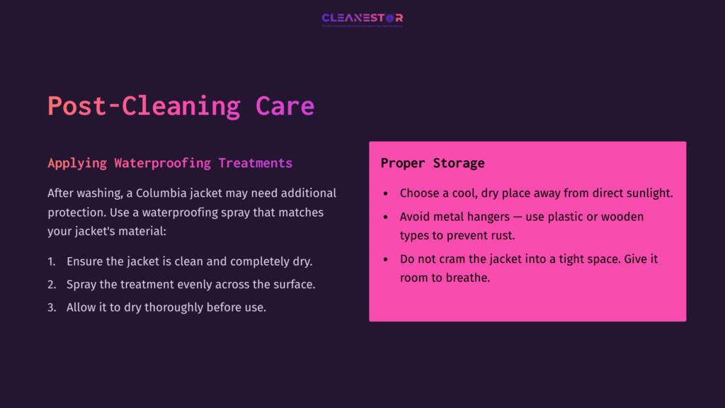 Text On A Dark Background Outlines Post-Cleaning Care For A Columbia Jacket, Highlighting Waterproofing Treatments And Proper Storage Tips.