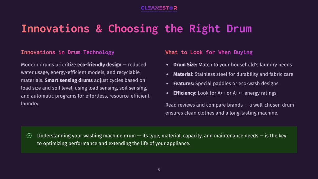 Innovations In Drum Technology: Modern Drums Prioritize Eco-Friendly Design, Smart Sensing Drums, And Efficient Laundry. Key Features Include Drum Size, Material, And Efficiency Ratings.