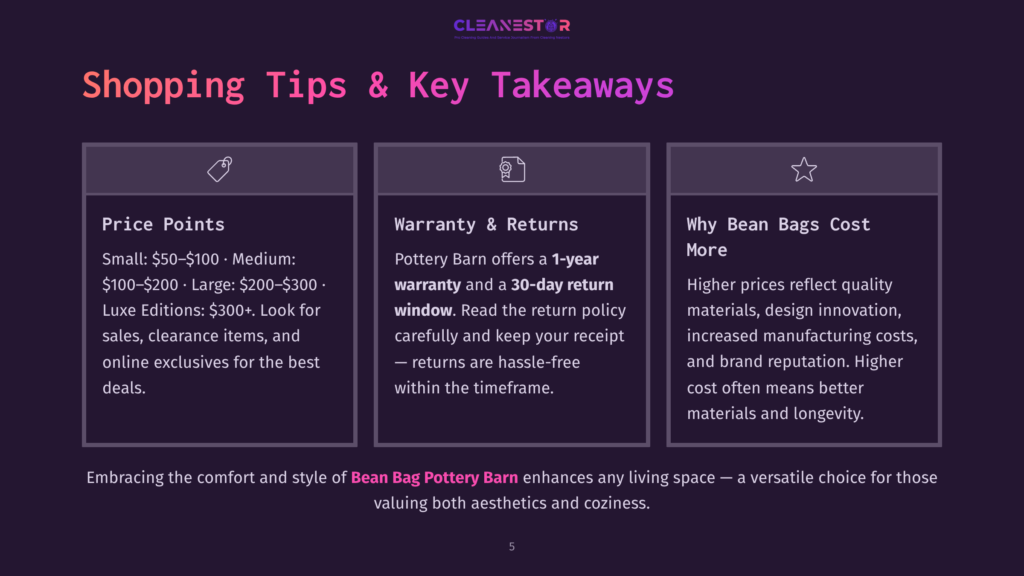 5 Shopping Tips And Key Takeaways Cleanestor Shopping Tips And Key Takeaways: Price Points, Warranty &Amp; Returns, And Why Bean Bags Cost More. Includes Details On Pottery Barn Bean Bag Warranty And Return Policy.