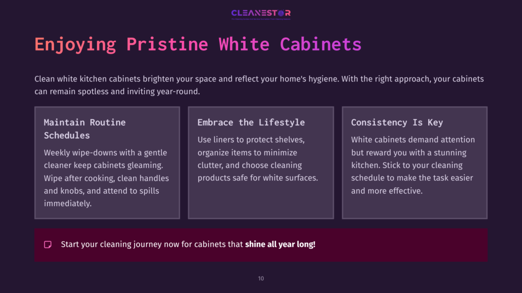 Purple Background With White Text And Icons; Sections Highlight Cleaning Routine, Lifestyle Tips, And Consistency For Maintaining White Cabinets.