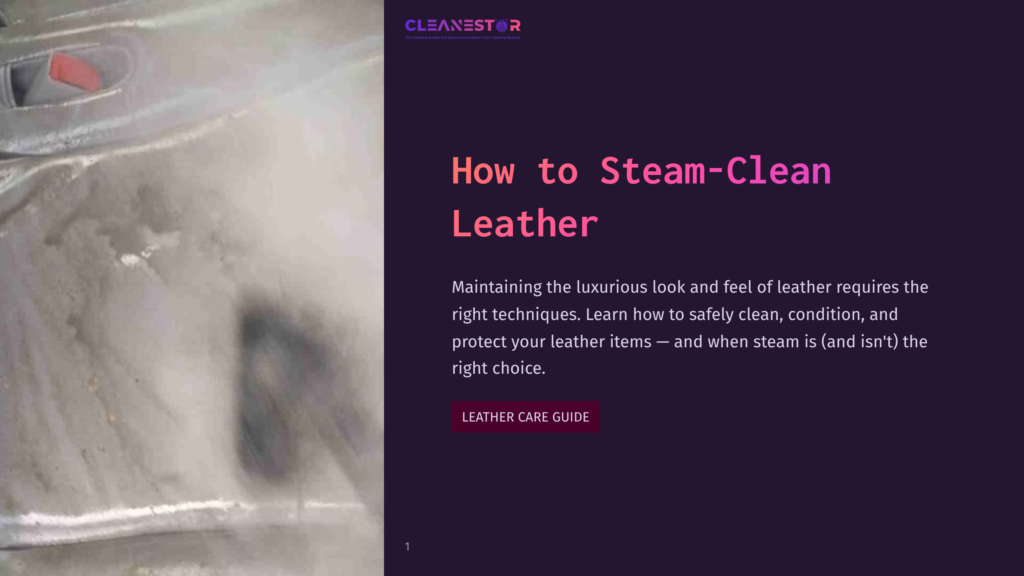 1 How To Steam Clean Leather A Close-Up Of A Steam Cleaner'S Nozzle Emitting Steam Over A Leather Surface, Set Against A Dark Purple Background.