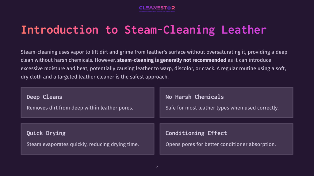 2 Introduction To Steam Cleaning Leather Text Slide Featuring A Dark Background With White And Purple Text. Highlights Include &Quot;No Harsh Chemicals&Quot; And &Quot;Conditioning Effect&Quot; In A Clear Layout.