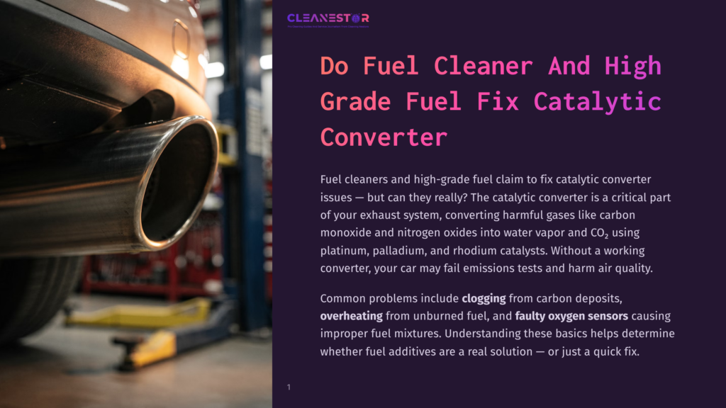 1 Do Fuel Cleaner And High Grade Fuel Fix Catalytic Converter Close-Up Of A Car'S Exhaust Pipe In A Repair Shop, With A Dark Purple Overlay Featuring Text About Fuel Cleaners And Catalytic Converters.
