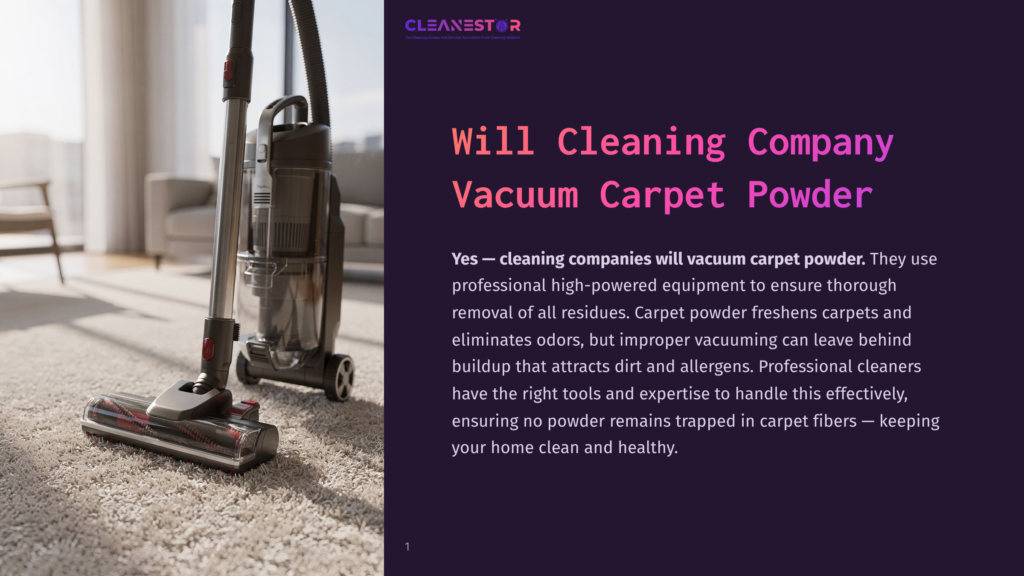Close-Up Of A Modern Vacuum Cleaner On A Plush, Cream-Colored Carpet, With A Living Room And Sofa Blurred In The Background. Text Overlay Reads &Quot;Cleanestor&Quot; And &Quot;Will Cleaning Company Vacuum Carpet Powder&Quot;.