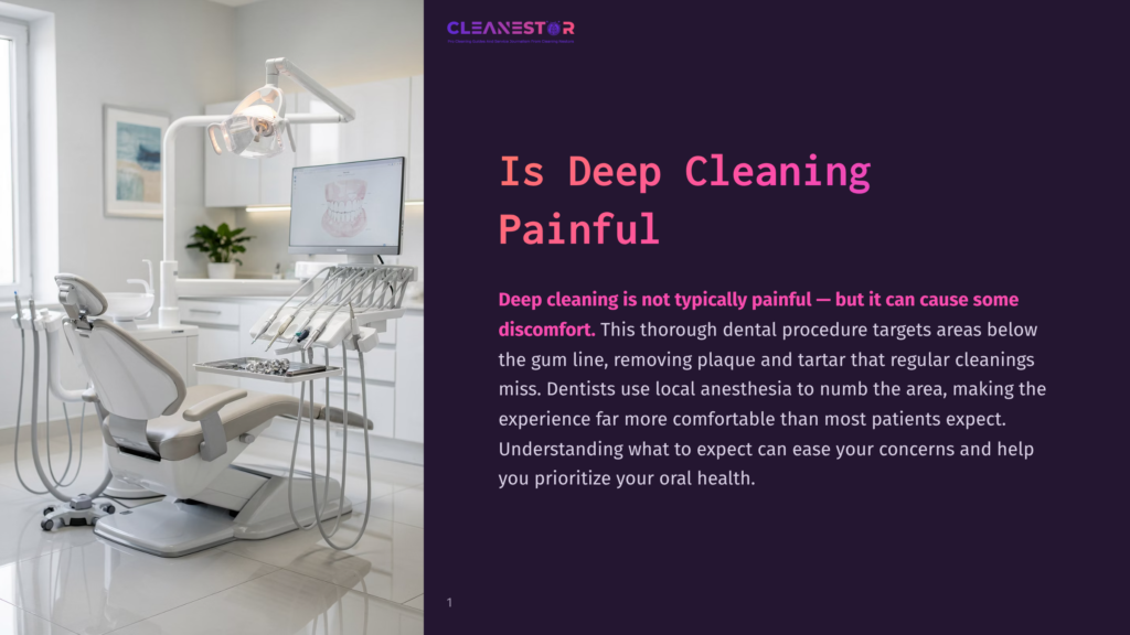 Modern Dental Operatory With A Dental Chair, Overhead Light, And Equipment, Next To Text Asking &Quot;Is Deep Cleaning Painful?&Quot;.