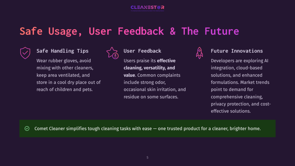 5 Safe Usage User Feedback And The Future Cleanestor Logo With &Quot;Safe Usage, User Feedback &Amp; The Future&Quot; Text In Purple. Sections Detail Safe Handling, User Feedback, And Future Innovations, With A Comet Cleaner Slogan At The Bottom.