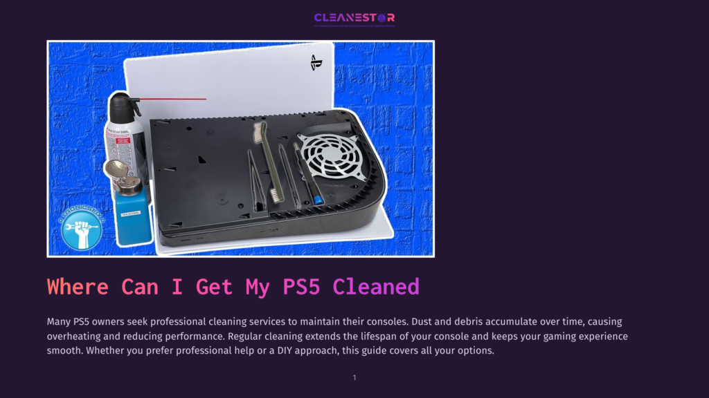 Playstation 5 Console Disassembled For Cleaning, Showing Internal Components, A Can Of Compressed Air, And A Cleaning Brush. The Title &Quot;Where Can I Get My Ps5 Cleaned&Quot; Is Visible.
