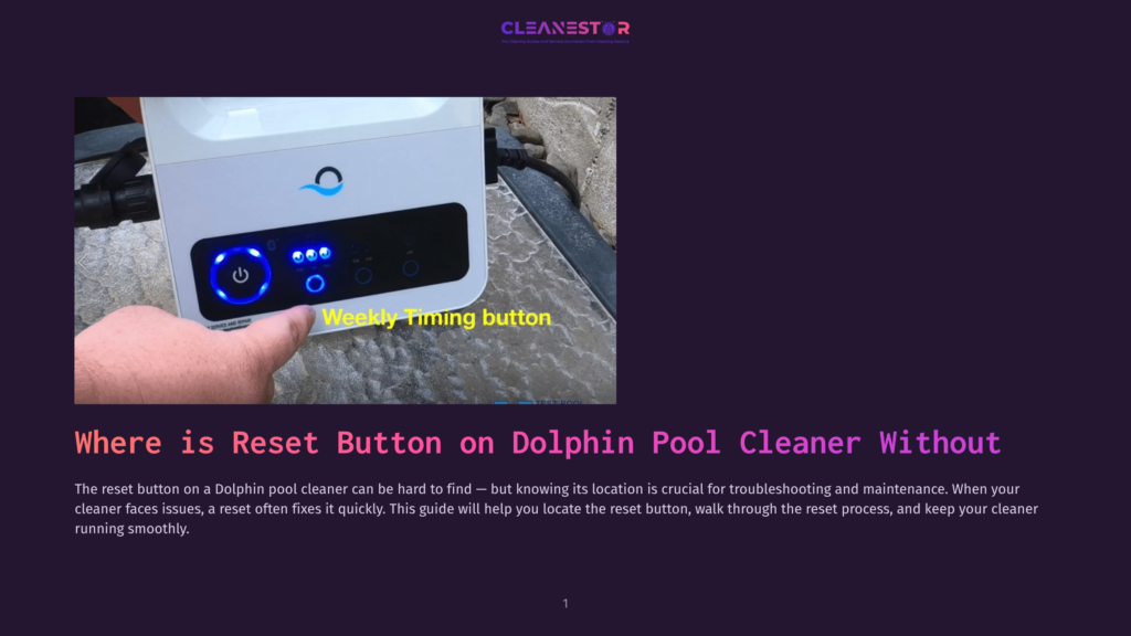 A Hand Presses The &Quot;Weekly Timing&Quot; Button On A White Dolphin Pool Cleaner Control Box, Which Displays Lights And Buttons. The Text &Quot;Cleanestor&Quot; Is Visible At The Top.