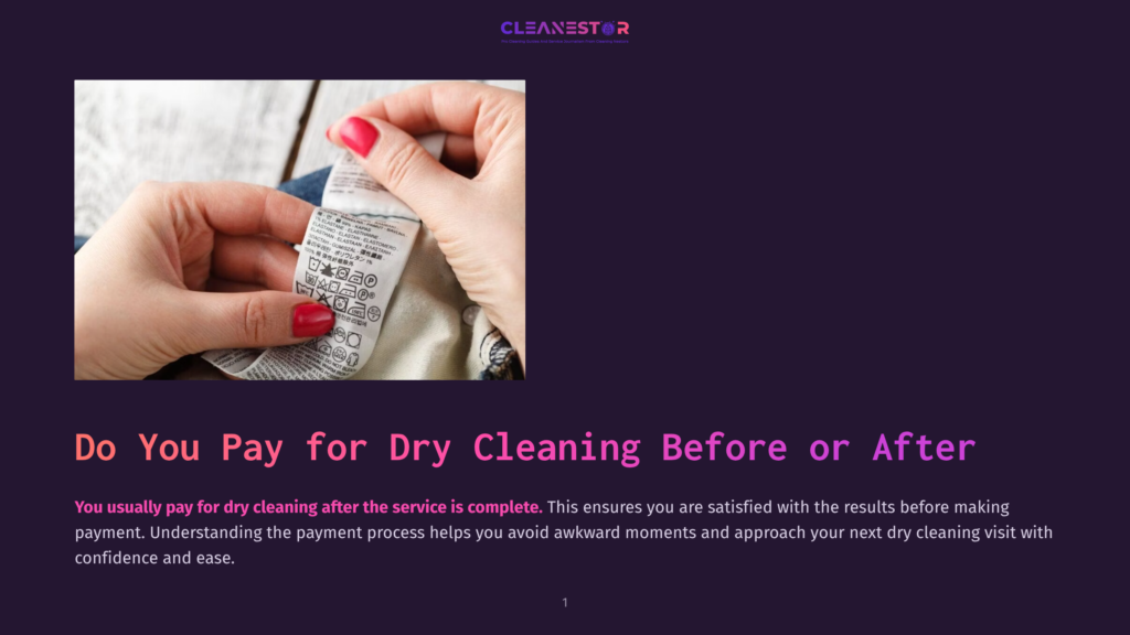 1 Do You Pay For Dry Cleaning Before Or After Close-Up Of A Hand Holding A Clothing Care Label With Symbols And Text, Including &Quot;Cleanestor&Quot; Logo, Indicating Dry Cleaning Instructions.